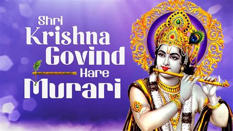 shri krishna govind hare murari hey nath narayan vasudeva|shri krishna govind hare lyrics.